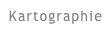 Kartographie
